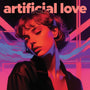 Artificial love
